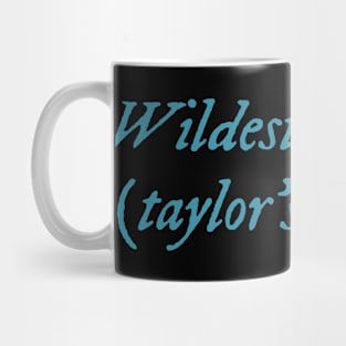 Wildest dreams (taylors version) Mug